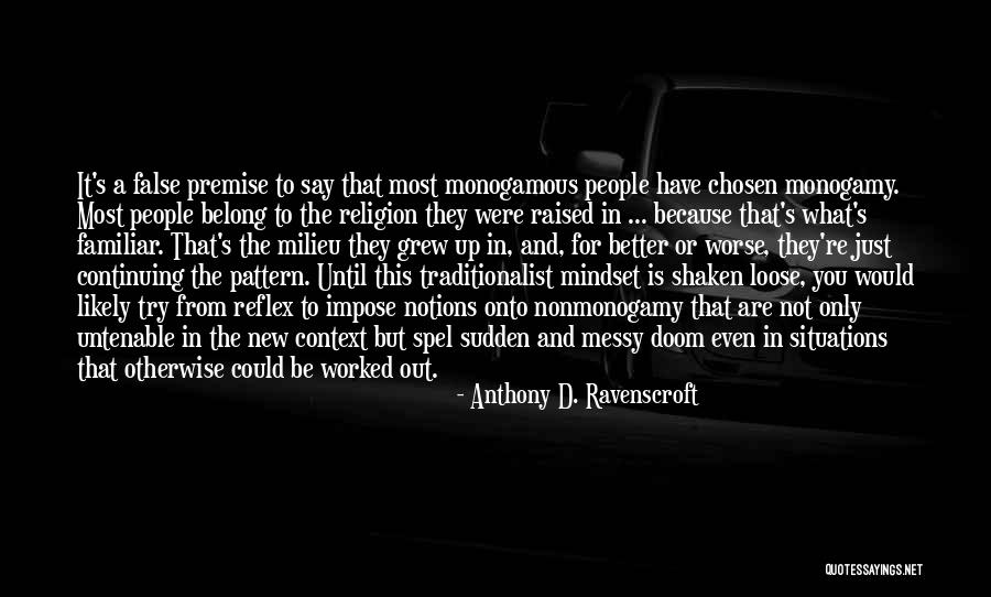 Messy Relationships Quotes By Anthony D. Ravenscroft