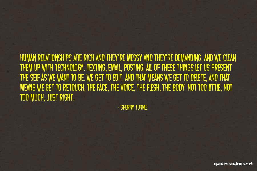 Messy Relationships Quotes By Sherry Turkle Messy Relationships Quotes By Sherry Turkle
