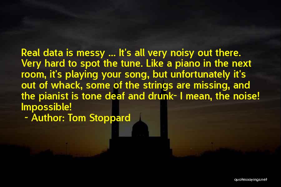 Messy Room Quotes By Tom Stoppard