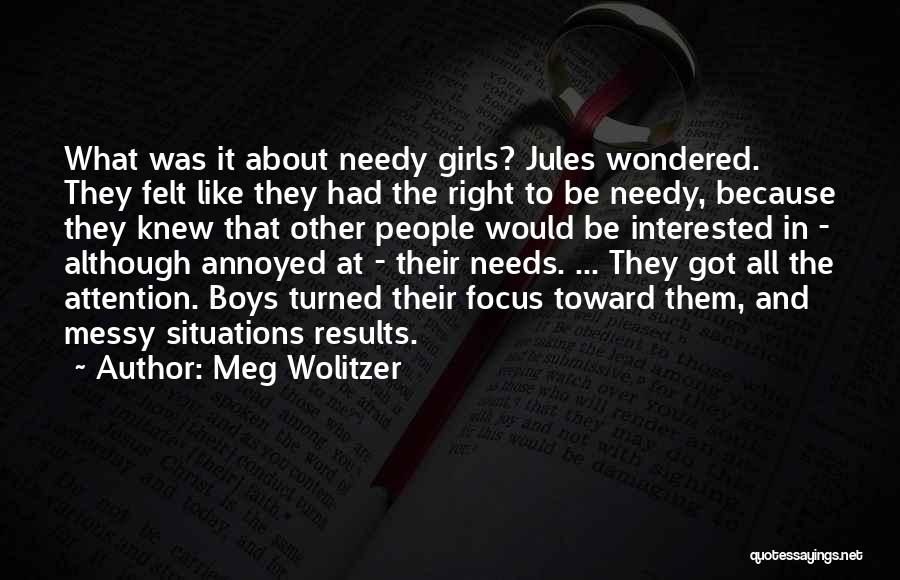 Messy Situations Quotes By Meg Wolitzer