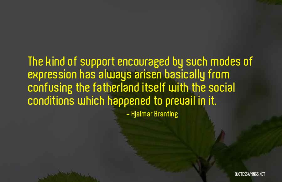 Mestawot Aragaw Quotes By Hjalmar Branting Mestawot Aragaw Quotes By Hjalmar Branting