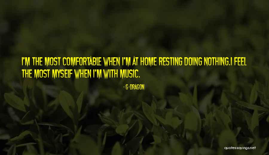Mesteremberek Quotes By G-Dragon Mesteremberek Quotes By G-Dragon
