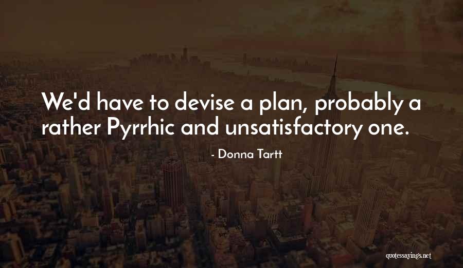 Mesterence Quotes By Donna Tartt