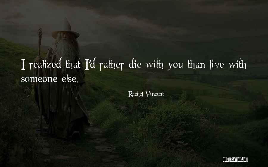 Mesters Quotes By Rachel Vincent Mesters Quotes By Rachel Vincent
