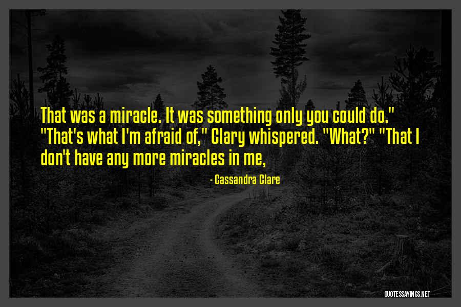 Mestieri Di Quotes By Cassandra Clare Mestieri Di Quotes By Cassandra Clare