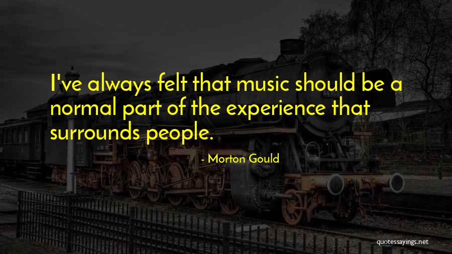 Mestrado Ead Quotes By Morton Gould Mestrado Ead Quotes By Morton Gould