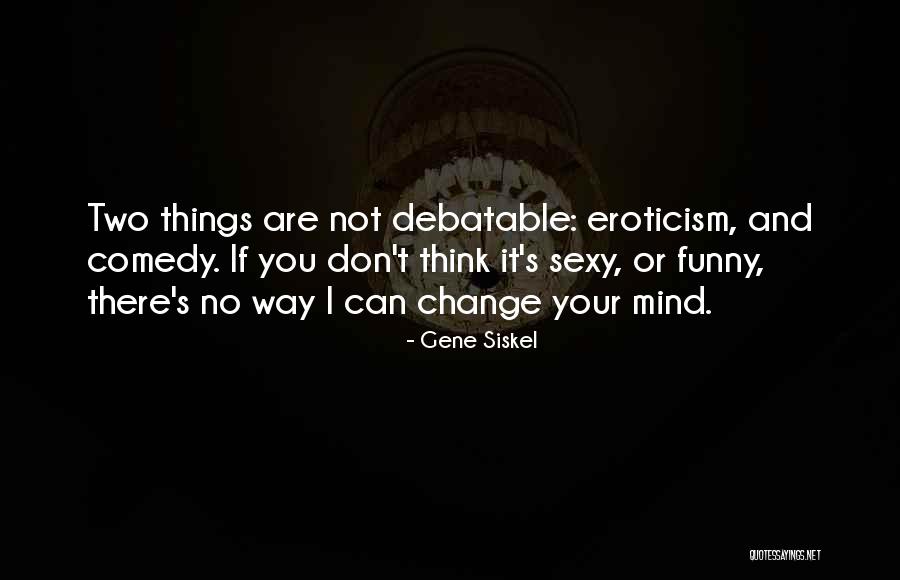 Mesude Evliyazade Quotes By Gene Siskel Mesude Evliyazade Quotes By Gene Siskel