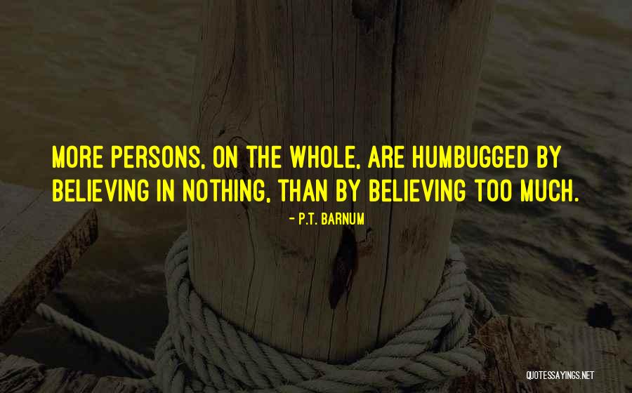Mesurette Quotes By P.T. Barnum Mesurette Quotes By P.T. Barnum