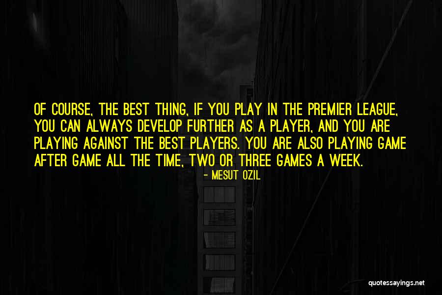 Mesut Ozil Quotes 490430