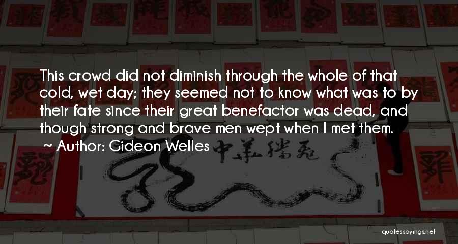 Met By Fate Quotes By Gideon Welles