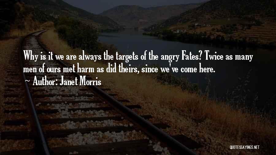 Met By Fate Quotes By Janet Morris