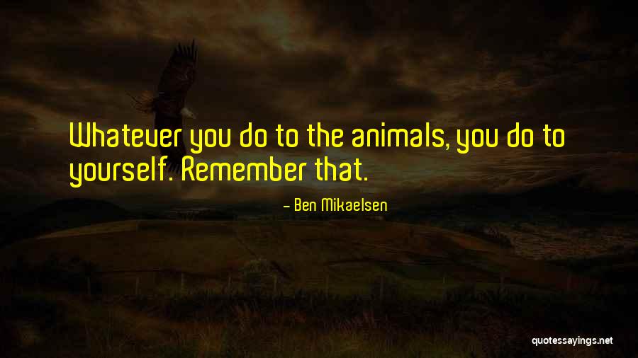 Met Fora Portugu S Quotes By Ben Mikaelsen Met Fora Portugu S Quotes By Ben Mikaelsen