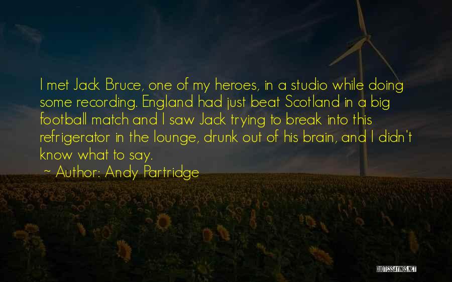 Met My Match Quotes By Andy Partridge