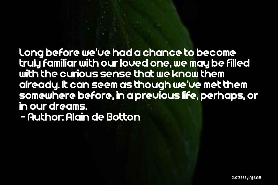 Met You By Chance Quotes By Alain De Botton
