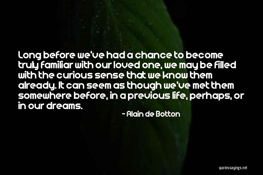 Met You By Chance Quotes By Alain De Botton