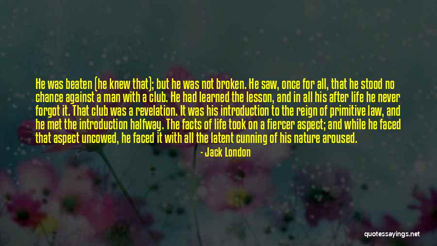 Met You By Chance Quotes By Jack London