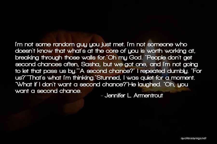 Met You By Chance Quotes By Jennifer L. Armentrout