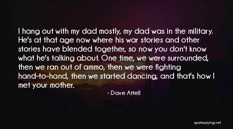 Met Your Mother Quotes By Dave Attell