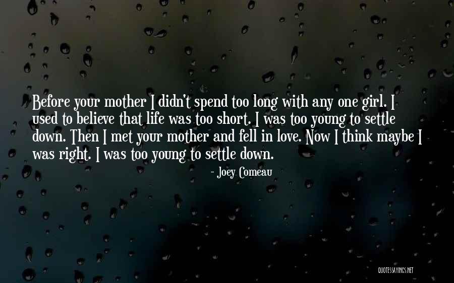 Met Your Mother Quotes By Joey Comeau Met Your Mother Quotes By Joey Comeau
