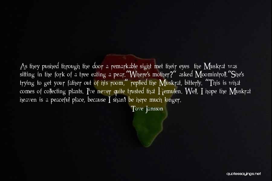 Met Your Mother Quotes By Tove Jansson Met Your Mother Quotes By Tove Jansson