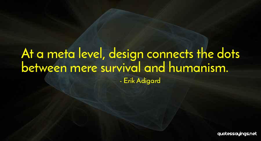 Meta Quotes By Erik Adigard Meta Quotes By Erik Adigard