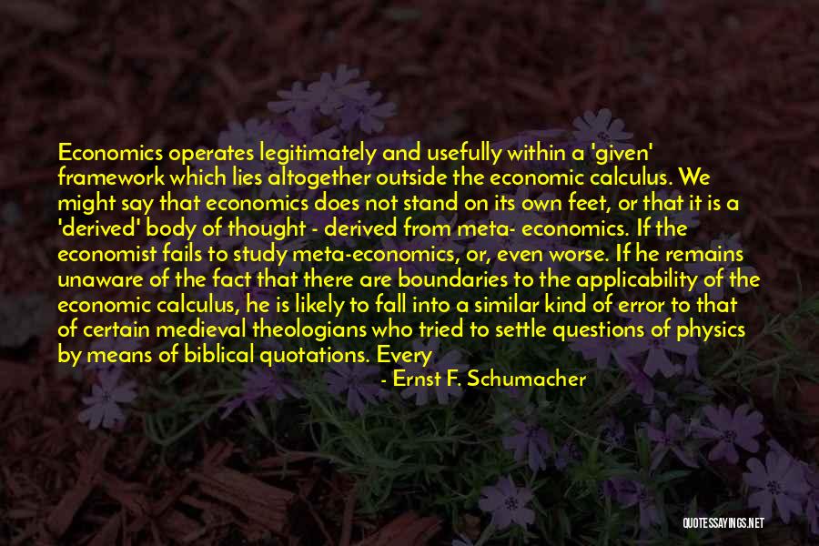 Meta Quotes By Ernst F. Schumacher Meta Quotes By Ernst F. Schumacher