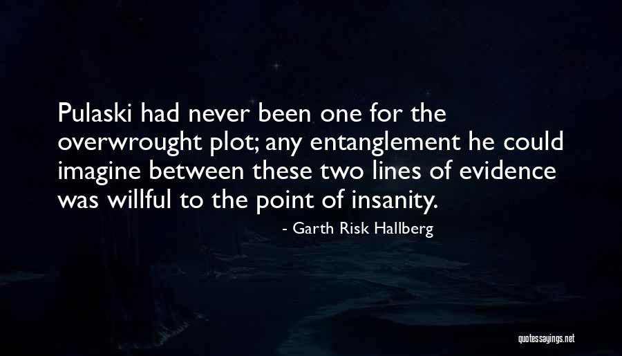 Meta Quotes By Garth Risk Hallberg Meta Quotes By Garth Risk Hallberg