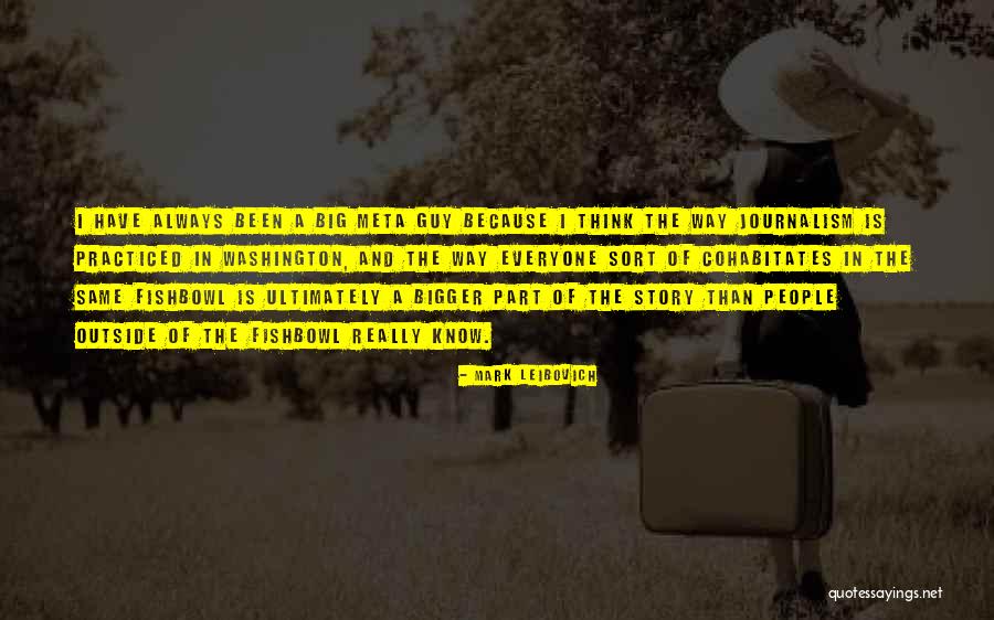 Meta Wish Quotes By Mark Leibovich Meta Wish Quotes By Mark Leibovich