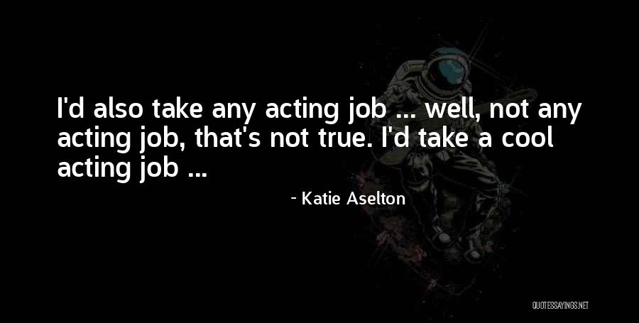 Metabolists Quotes By Katie Aselton Metabolists Quotes By Katie Aselton