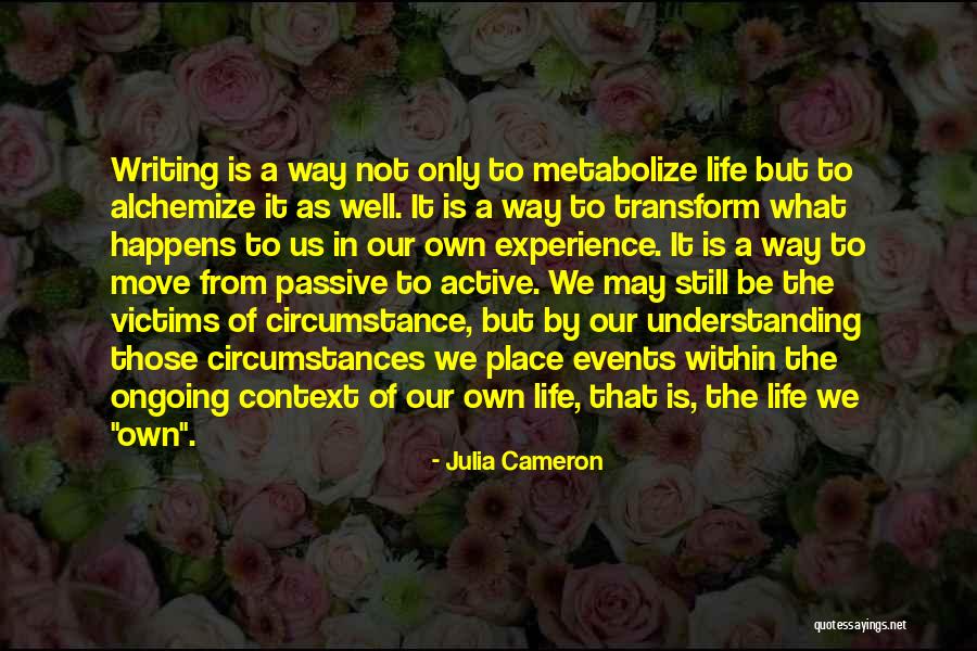 Metabolize Quotes By Julia Cameron Metabolize Quotes By Julia Cameron