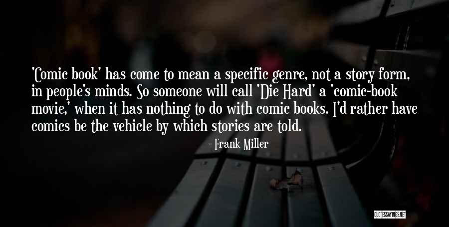 Metafiction Wikipedia Quotes By Frank Miller Metafiction Wikipedia Quotes By Frank Miller