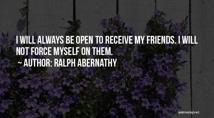 Metafictive Elements Quotes By Ralph Abernathy