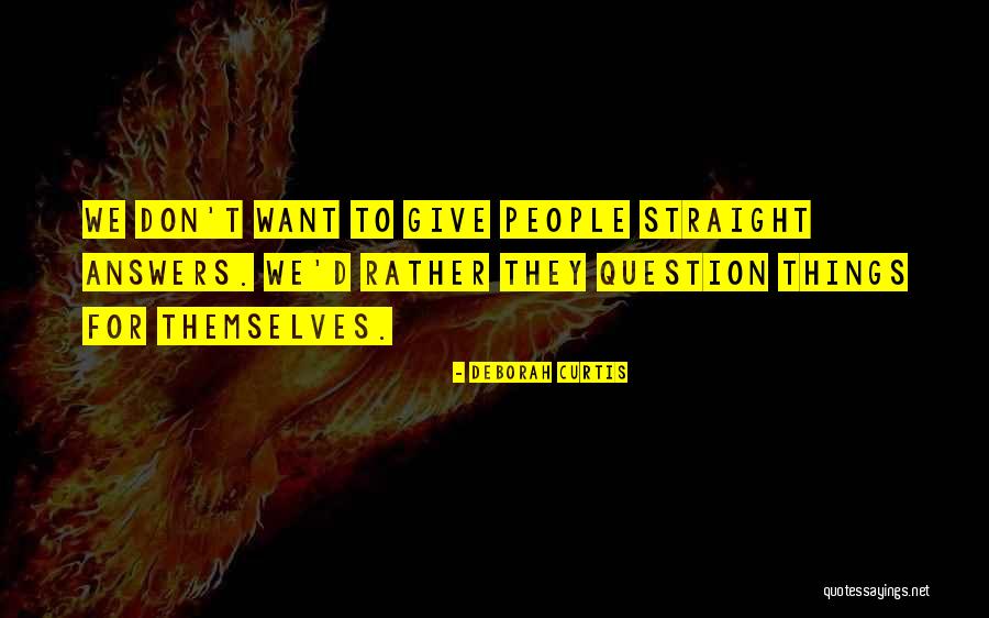 Metafizic Definitie Quotes By Deborah Curtis Metafizic Definitie Quotes By Deborah Curtis