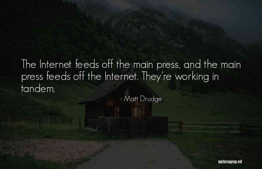 Metaforas Quotes By Matt Drudge Metaforas Quotes By Matt Drudge