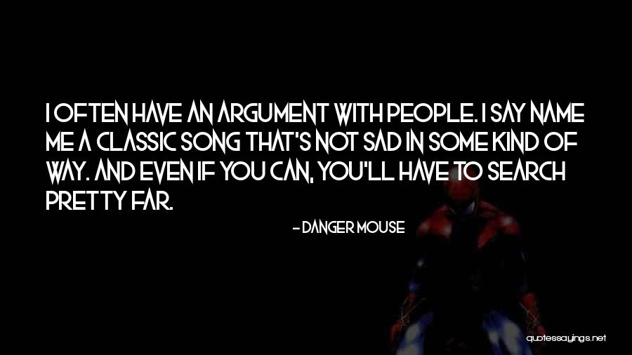Metafores Quotes By Danger Mouse Metafores Quotes By Danger Mouse