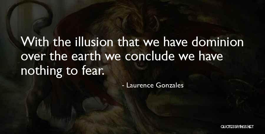 Metahpors Quotes By Laurence Gonzales Metahpors Quotes By Laurence Gonzales