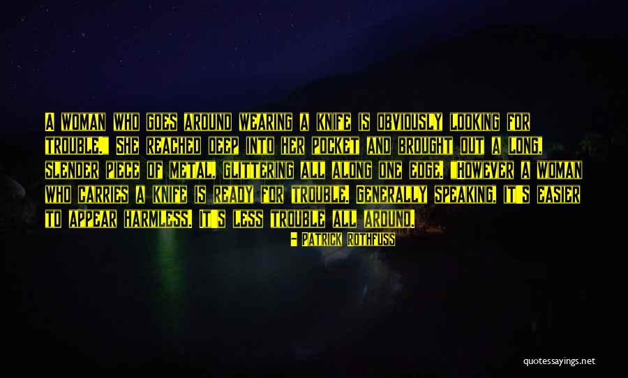 Metal Edge Quotes By Patrick Rothfuss Metal Edge Quotes By Patrick Rothfuss