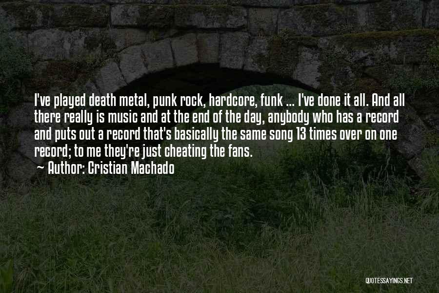 Metal Fans Quotes By Cristian Machado