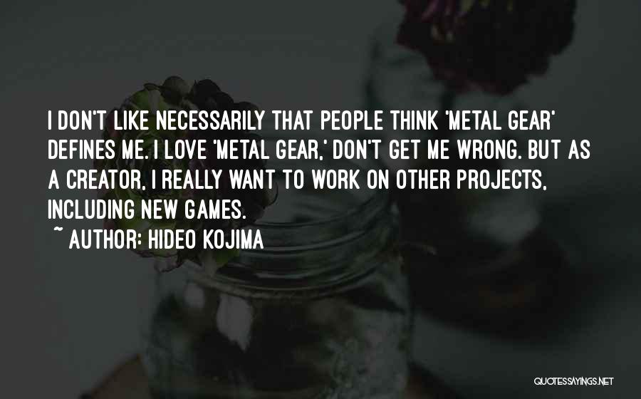 Metal Gear Quotes By Hideo Kojima