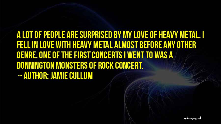 Metal Genre Quotes By Jamie Cullum