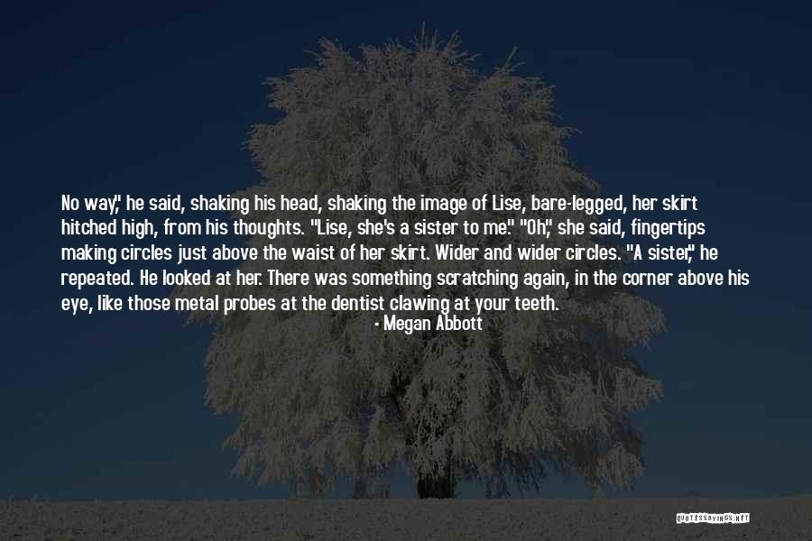 Metal Head Quotes By Megan Abbott Metal Head Quotes By Megan Abbott