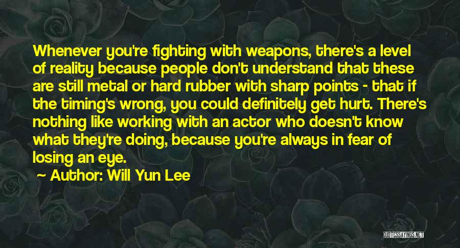 Metal Working Quotes By Will Yun Lee