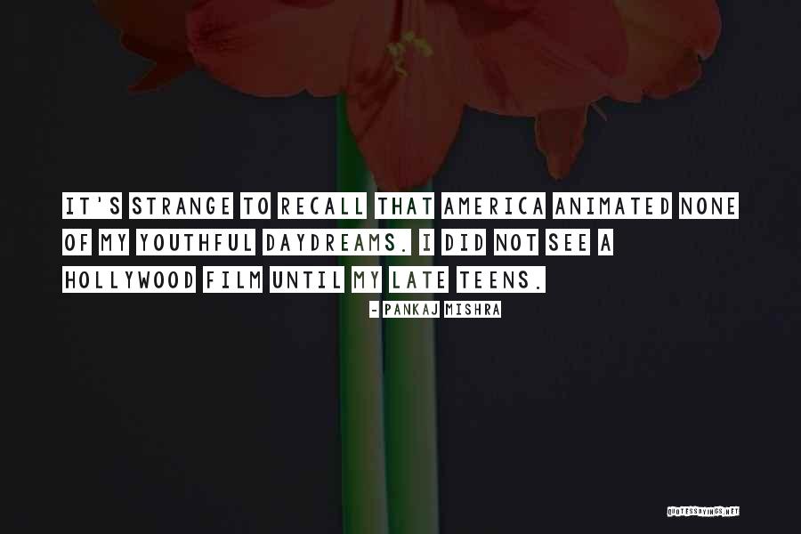 Metalborne Quotes By Pankaj Mishra Metalborne Quotes By Pankaj Mishra