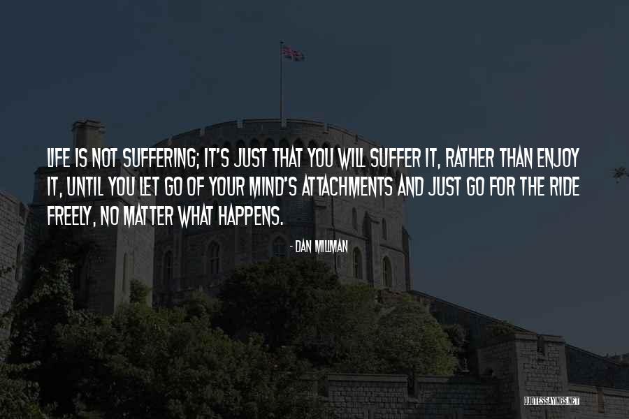 Metalia Quotes By Dan Millman Metalia Quotes By Dan Millman