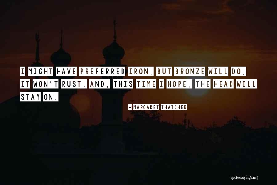Metalicas Lozada Quotes By Margaret Thatcher Metalicas Lozada Quotes By Margaret Thatcher