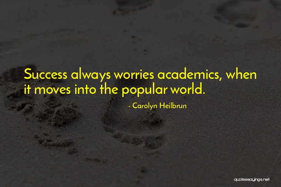 Metalife Pilates Quotes By Carolyn Heilbrun