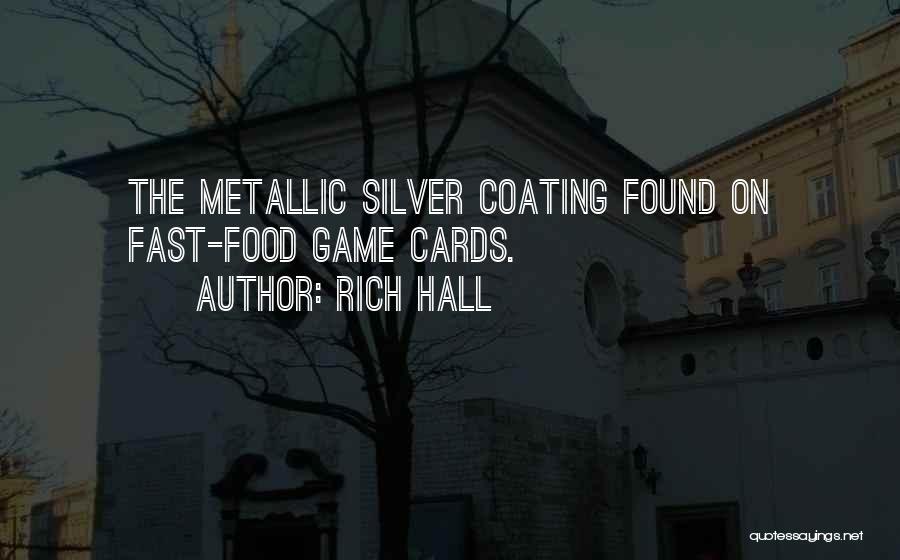 Metallic Quotes By Rich Hall