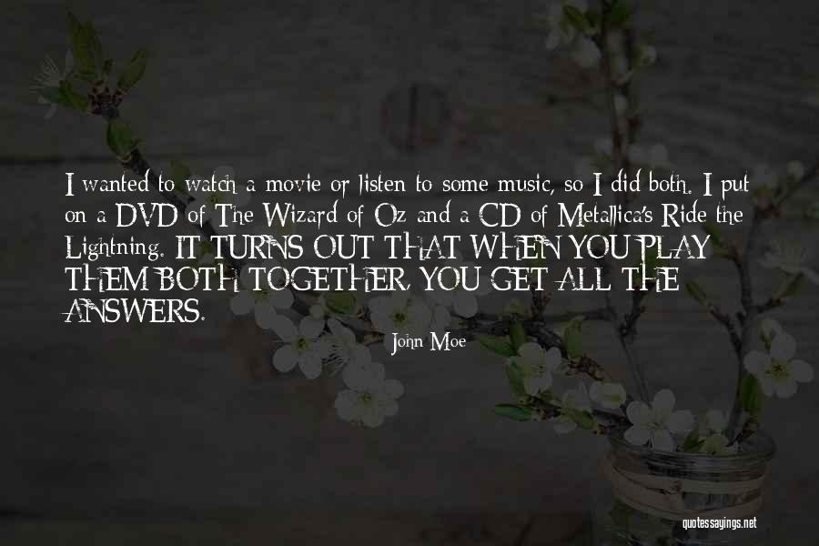 Metallica Music Quotes By John Moe Metallica Music Quotes By John Moe