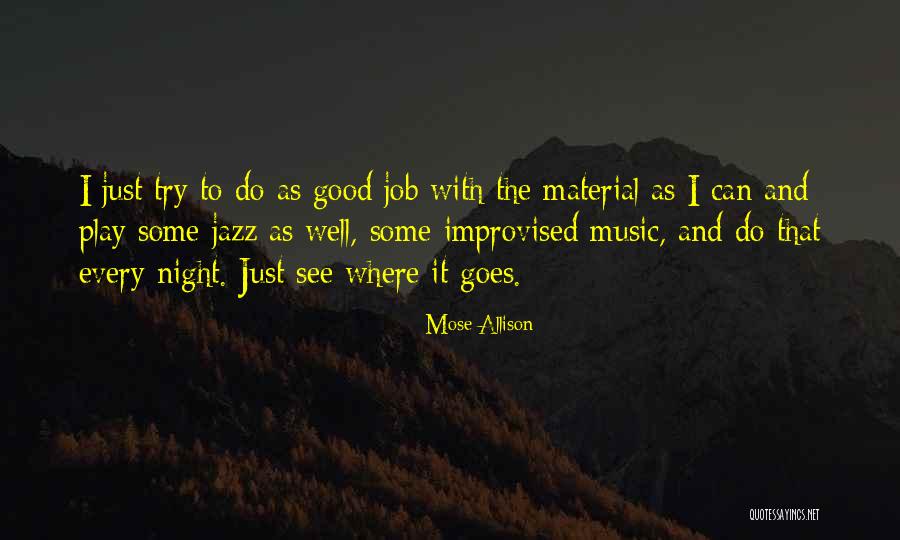 Metallurgist 911 Quotes By Mose Allison Metallurgist 911 Quotes By Mose Allison