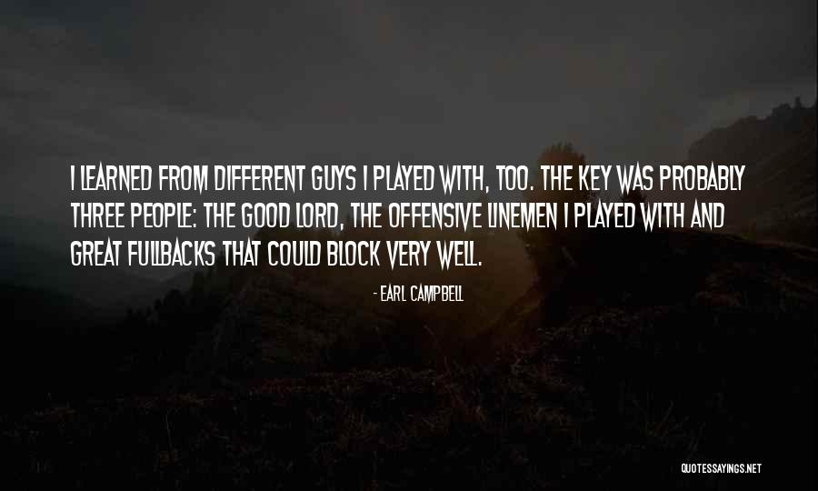 Metalowe Pojemniki Quotes By Earl Campbell Metalowe Pojemniki Quotes By Earl Campbell